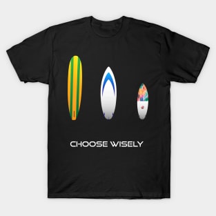 'Choose your Board' Surfer Design T-Shirt